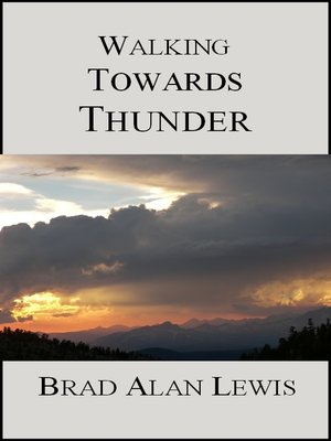 cover image of Walking Towards Thunder